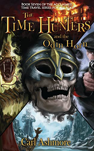 The Time Hunters and the Odin Horn (The Time Hunters Saga Book 7) (English Edition)