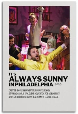 karn Poster mit Aufschrift It's Always Sunny In Philadelphia, Wandkunst, Leinwandposter, Raumdekor, 30 x 45 cm, ungerahmter Stil
