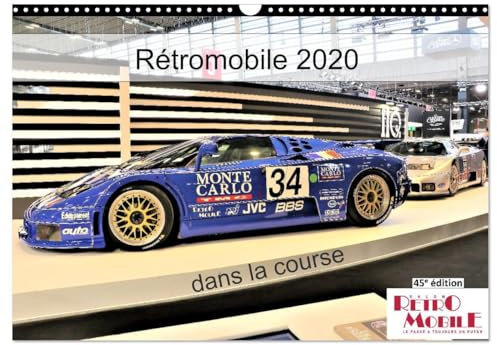 Rétromobile 2020 dans la course (Wandkalender 2024 DIN A3 quer), CALVENDO Monatskalender: Quelques voitures de course à la 45ème édition du salon Rétromobile 2020