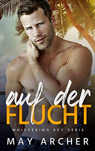 Auf der Flucht (Whispering Key Serie 2)