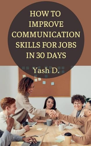 How to Improve Communication Skills for Jobs in 30 Days