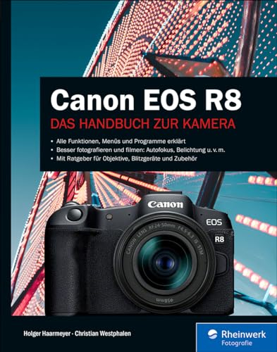 Canon EOS R8: Das Handbuch zur Kamera