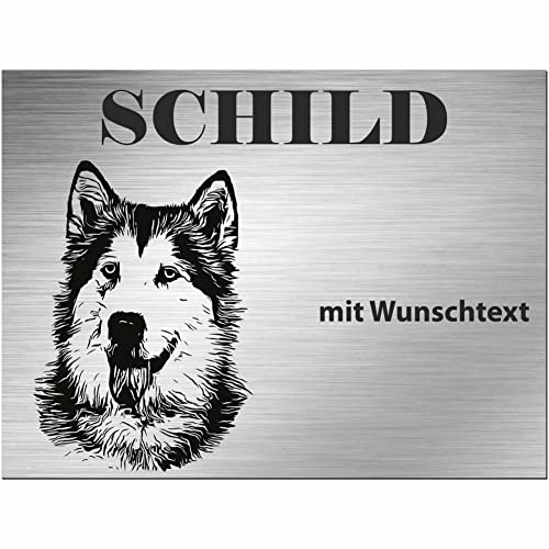 INDIGOS UG - Schilder selbst gestalten Siberian Husky - Wunschtext personalisiert - Aluverbundplatte Edelstahllook - ab 20x15 cm - Spruch - Deko Geschenkidee für Ihren Hund - Zaun - Türschild