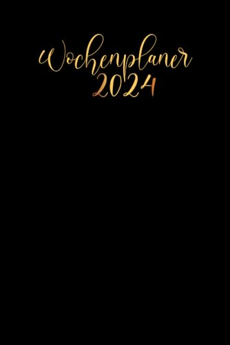 Wochenplaner 2024: Kalender 2024, Jahresplaner von Januar bis Dezember 2024, 1 Woche auf 2 Seiten, Buchkalender a5.