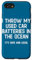 iPhone SE (2020) / 7 / 8 I Throw My Used Car Batteries in The Ocean Its Safe Legal Case