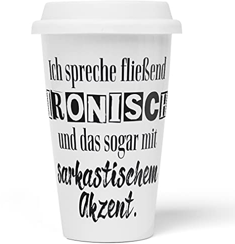 JUNIWORDS To-Go Becher mit Deckel, Ich spreche fließend Ironisch und das sogar mit sarkastischem Akzent