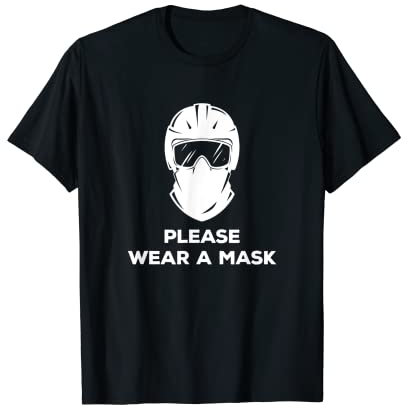 Maskenpflicht Ski Maske Ski Brille Snowboard T-Shirt