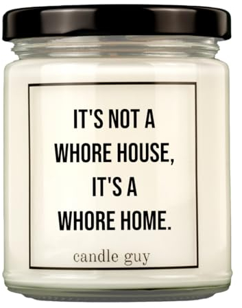 candle guy Duftkerze | It's not a whore house, it's a whore home. | Handgemacht aus 100% Sojawachs | 70 Stunden Brenndauer