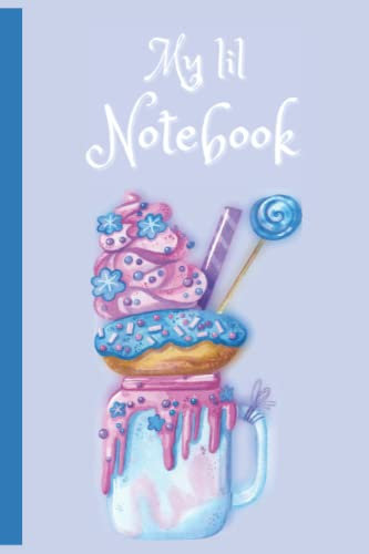My lil Notebook: blue, pink, purple pastel Sweet Treat themed 6 x 9 fully lined 110 page notebook
