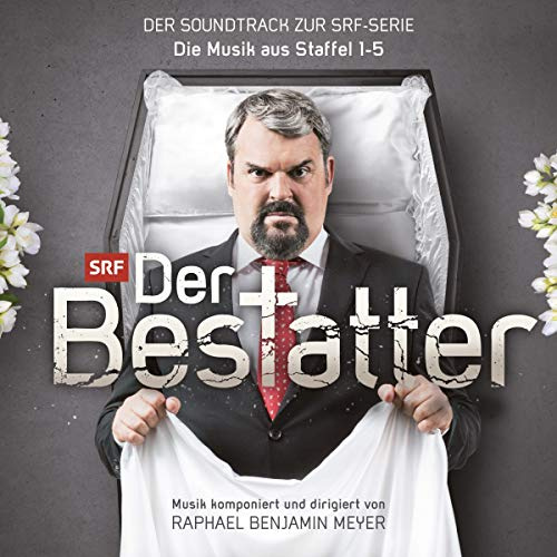 Der Bestatter-der Soundtrack zur Srf Serie