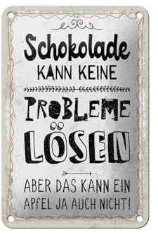 Femer Blechschild Spruch 20x30 cm Schokolade kann keine Probleme lösen Deko Schild