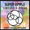 Super Simple Circles & Rings A Bold & Satisfying Coloring Book: Original designs with thick lines for quick relaxing coloring for adults & kids. ... Presents Super Simple Coloring Books)
