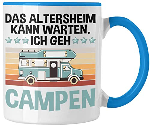 Trendation - Wohnwagen Camper Tasse Geschenke Wohnmobil für Männer Campingwagen Geschenkidee Zubehör Camping Opa Oma Rentner Lustig Grafik Altersheim kann warten (Blau)
