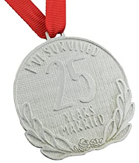Pirantin Medaille zum 25. Jahrestag – I've Survived 25 Year Married