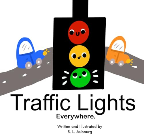 Traffic Lights Everywhere ( A children's book about traffic lights