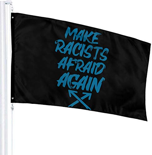 Flagge 3 x 5 machen Rassisten wieder Angst, Anti-Nazi-3, 100% Polyester, einlagige, durchscheinende Flaggen, 90 x 150 cm