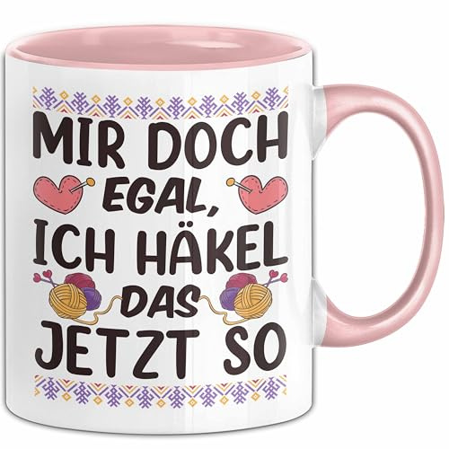 Häkeln Tasse Geschenk Für Häklerin Geschenkidee Mir Doch Egal Ich Häkel Das Jetzt So Kaffee-Becher (Rosa)