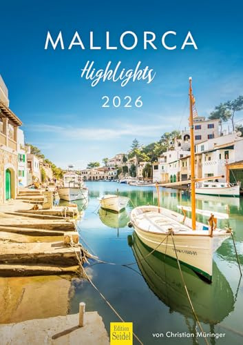 Edition Seidel Premium Kalender Mallorca Highlights 2026 Format DIN A3 Wandkalender Spanien Palma Balearen Insel Mittelmeer Cap Formentor Valldemossa Pollenca Christian Müringer