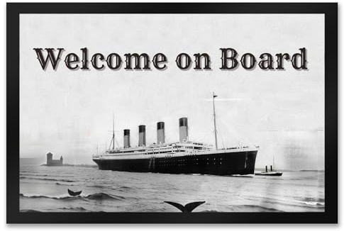 speecheese Welcome on Board Fußmatte XXL in 50x75 cm mit Titanic-Motiv tolle Türmatte für Schiffsfreunde und Fans maritimer Deko