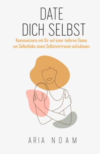 Date dich selbst: Kommuniziere mit Dir auf einer tieferen Ebene, um Selbstliebe sowie Selbstvertrauen aufzubauen. Entdecke mit Hilfe von modifizierten Übungen und Fragestellungen deinen Rohdiamanten