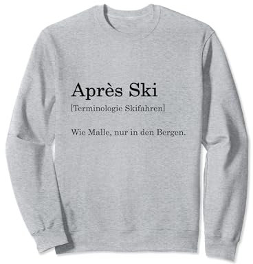 Apres Ski Definition Shirt für Skifahrer Outfit Ski Party Sweatshirt