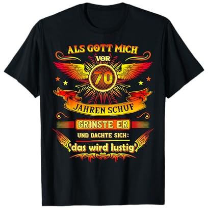 Als Gott Mich vor 70 Jahren Schuf grinste er 70. Geburtstag T-Shirt