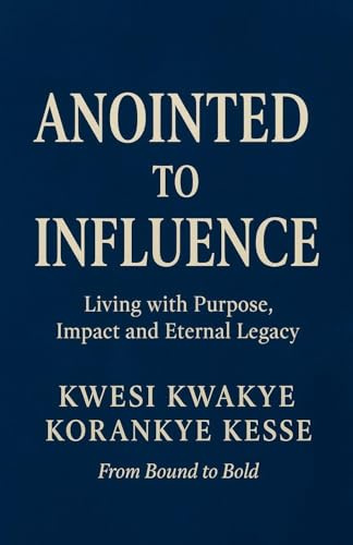 Anointed to Influence