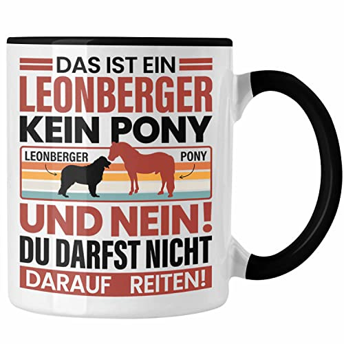 Trendation - Leonberger Hund Tasse Geschenk Lustiger Spruch Leonberger Besitzer (Schwarz)