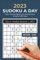 2023 Sudoku a Day - Enjoy Original Medium to Hard Sudoku a Day for 365 Days: Solve 1 Sudoku a Day for 365 days | The Perfect Gift for Puzzle Lovers