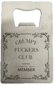 Grumpy Fuckers Club Credit Card Size Bottle Opener, Stainless Steel, Novelty Design