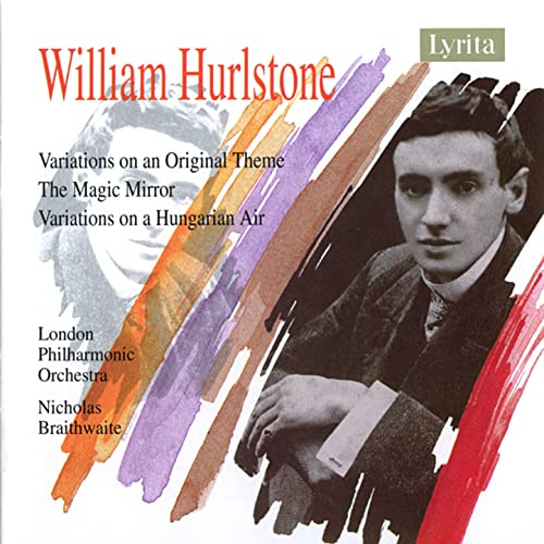 Hurlstone: Variations on an Original Theme / The Magic Mirror / Variations on a Hungarian Air