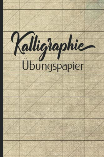Kalligraphie Übungspapier: Übungsheft mit Kalligrafie Papier / 120 Seiten / Handlettering / Schreibschrift Übungspapier / Kalligraphie Papier / ca. A4