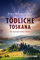 Tödliche Toskana: Ein kulinarischer Krimi | Ein forensischer Archäologe, eine clevere Commissaria und ganz viel toskanisches Urlaubs-Flair! (Professor Tiefenthal ermittelt 1)