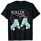 Roller Girl - Roller Skates Rollschuhe T-Shirt