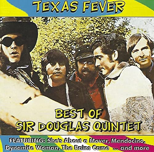Texas Fever-Best Of Sir Douglas Quintet