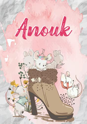 Anouk: Notizbuch A5 | Personalisierter vorname Anouk | Geburtstagsgeschenk für Frau, Mutter, Schwester, Tochter | Niedliche Mäuse im Stiefel | 120 Seiten liniert, Kleinformat A5 (14,8 x 21 cm)