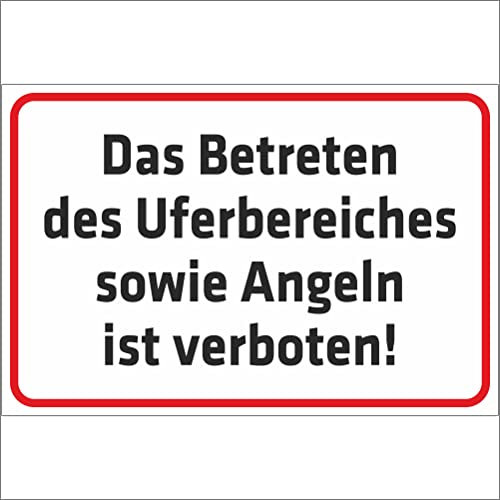 INDIGOS UG - Aluverbundplatte Schilder 3mm - Sicherheit - Das Betreten des Uferbereiches sowie Angeln ist verboten - 200x150 mm - Hotel, Firma, Schutz, KITA, Arzt, Praxis, Wohnung