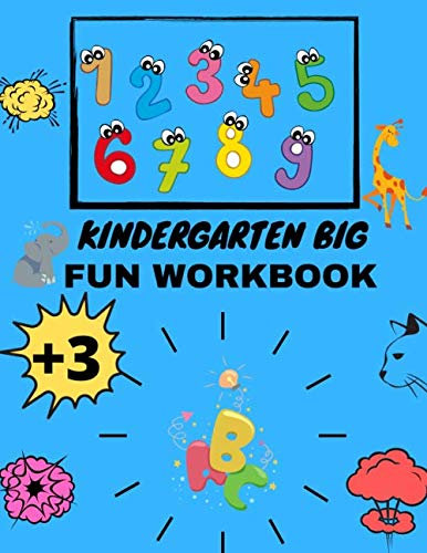 Kindergarten Big Fun Workbook: tracing letters numbers for preschool, pen control wipe clean learning books (142 pages Kids coloring activity books)