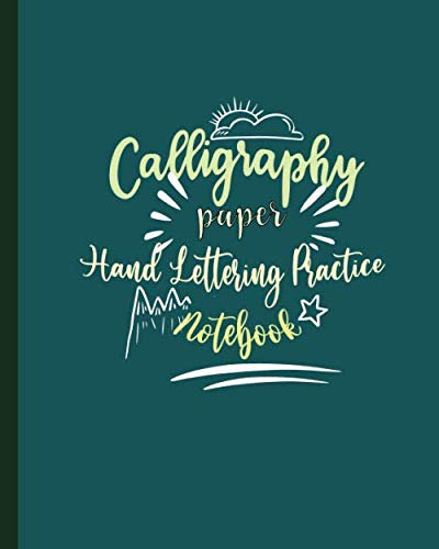Calligraphy Paper: A Beginner's Guide Line Alphabet Practice Sheets | Hand Lettering Practice Note Pad | Calligraphy Parchment Paper Notebook | Alphabet Practice & Dot Grid Paper Practice Sheets