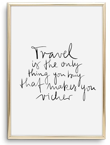 Tales by Jen Kunstdruck, Sprüche Poster: Travel is the only thing you buy that makes you richer | Stilvolles Premium Poster auf hochwertigem Papier | Schwarz weiße Wohnzimmer Deko | Ohne Bilderrahmen