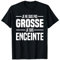 Je Ne Suis Pas Grosse Je Suis Enceinte Femme Grossesse Drôle T-Shirt