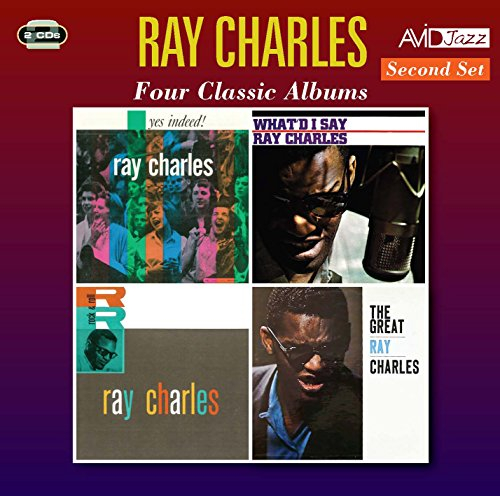 Four Classic Albums (Yes Indeed / What'd I Say / Ray Charles / The Great)