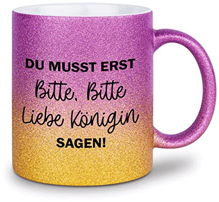 glitzertassen.de® | Du musst erst bitte bitte liebe Königin sagen | Tasse mit Glitzer | Geschenkidee | Prinzessin | Violettgold