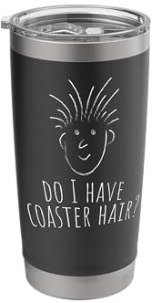 Roller Coaster Humor Do I Have Coaster Hair? Roller Coaster Stainless Steel Insulated Tumbler