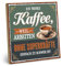 ARTFAVES® Wandbild Holzschild mit Spruch - Ich trinke Kaffee weil arbeiten ohne Superkräfte - Türschild Retro Vintage Deko Bild Geschenk - Küche Deko, Kaffee, witzige Sprüche