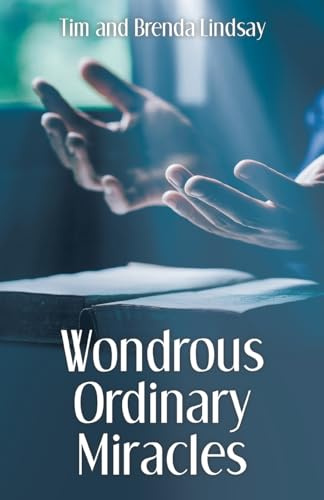Wondrous Ordinary Miracles