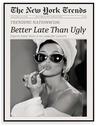 Dazzlewall New York Trends Wandbilder, Schwarz Weiß Zeitung Better Late Than Ugly Funky Feminist Leinwand Bilder für Wohnzimmer Schlafzimmer Deko 30×40 cm Ungerahmt