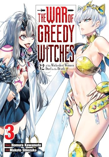The War of Greedy Witches, Vol. 3: Volume 3