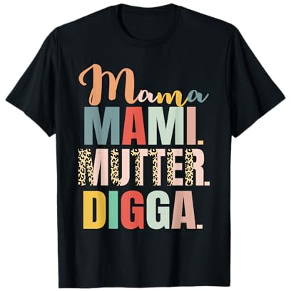 Mama Mami Mutter Digga Damen Muttertag T-Shirt