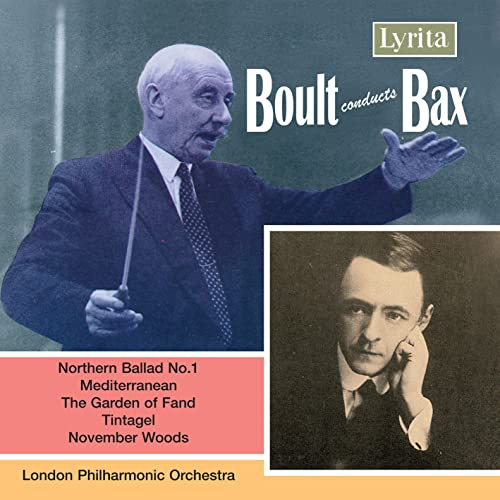 Bax: Northern Ballad No. 1 / Mediterranean / The Garden of Fand / Tintagel / November Woods